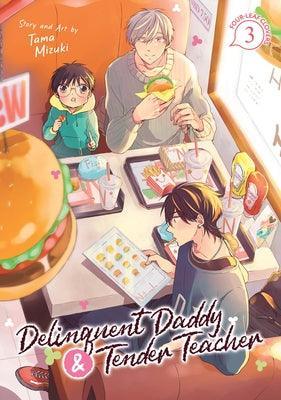 Delinquent Daddy and Tender Teacher (Vol. 3): Four-Leaf Clovers - Sapphic Society