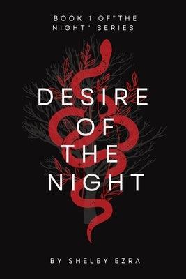 Desire of the Night: Book one of "The Night" series by Ezra, Shelby