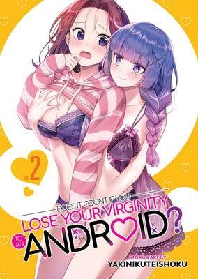 Does It Count If You Lose Your Virginity to an Android? (Vol. 2) - Sapphic Society