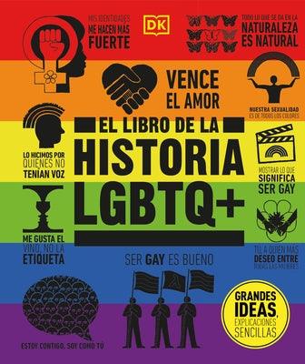 El Libro de la Historia LGBTQ+ (the LGBTQ + History Book) by Dk