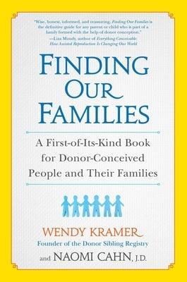 Finding Our Families: A First-Of-Its-Kind Book for Donor-Conceived People and Their Families - Sapphic Society