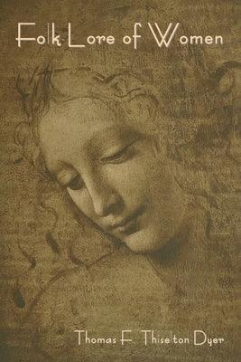 Folk-Lore of Women - Sapphic Society