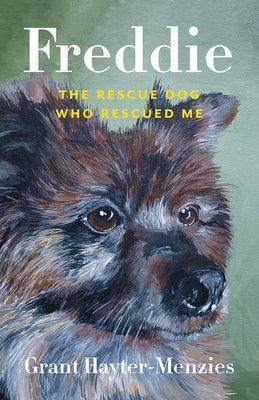 Freddie: The Rescue Dog Who Rescued Me - Sapphic Society
