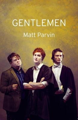 Gentlemen by Parvin, Matt