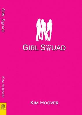 Girl Squad by Hoover, Kim