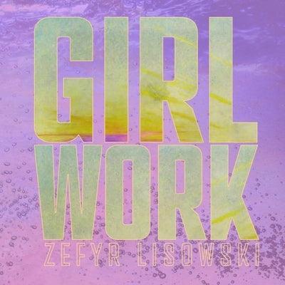 Girl Work - Sapphic Society