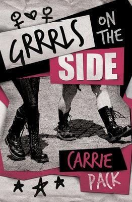 Grrrls on the Side by Pack, Carrie