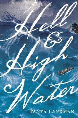 Hell and High Water by Landman, Tanya