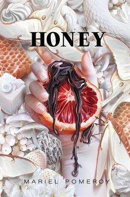 Honey by Pomeroy, Mariel