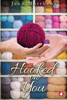 Hooked on You by Matthews, Jenn