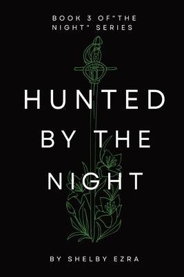 Hunted by the Night by Ezra, Shelby