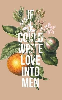 If I Could Write Love Into Men - Sapphic Society