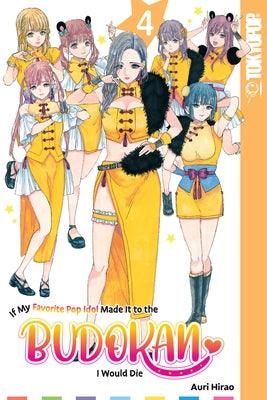 If My Favorite Pop Idol Made It to the Budokan, I Would Die, Volume 4: Volume 4 by Auri Hirao