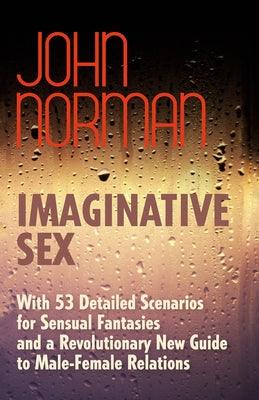 Imaginative Sex by Norman, John