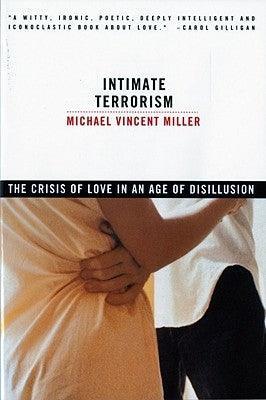 Intimate Terrorism: The Crisis of Love in an Age of Disillusion (Revised) - Sapphic Society