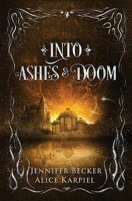 Into Ashes And Doom by Becker, Jennifer