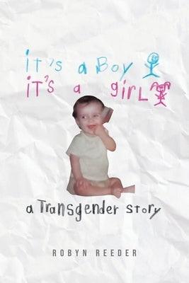 It's a Boy It's a Girl by Reeder, Robyn