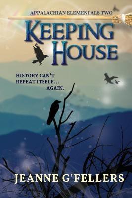 Keeping House by G'Fellers, Jeanne