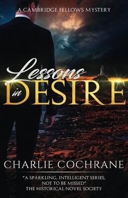 Lessons in Desire: A Charming Mystery Romance by Cochrane, Charlie