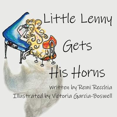 Little Lenny Gets His Horns by Recchia, Remi