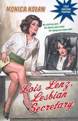 Lois Lenz, Lesbian Secretary - Sapphic Society