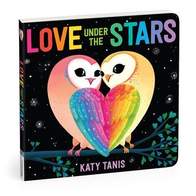 Love Under the Stars Board Book by Tanis, Katy