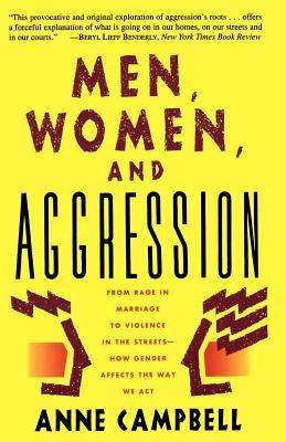 Men, Women, and Aggression by Campbell, Anne