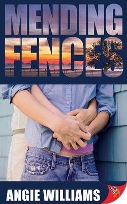 Mending Fences by Williams, Angie