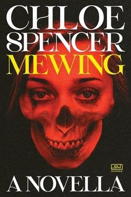 Mewing by Spencer, Chloe