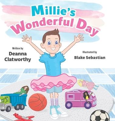 Millie's Wonderful Day by Clatworthy, Deanna