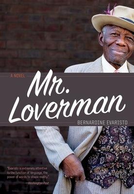 Mr. Loverman by Evaristo, Bernardine