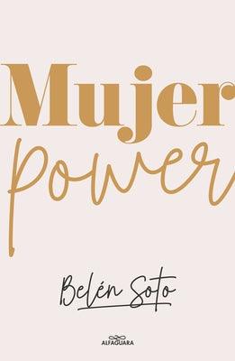 Mujer Power / Woman Power by Soto, Bel&#233;n