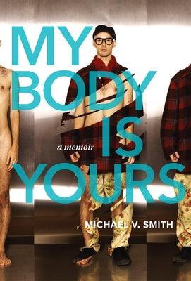 My Body Is Yours: A Memoir - Sapphic Society