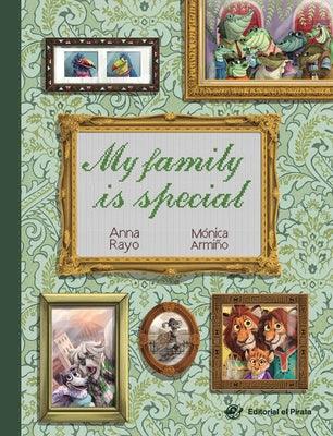 My Family Is Special by Armi&#241;o, M&#243;nica