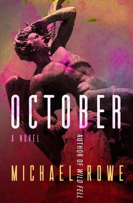 October by Rowe, Michael