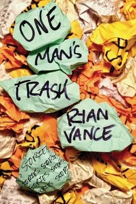 One Man's Trash by Vance, Ryan