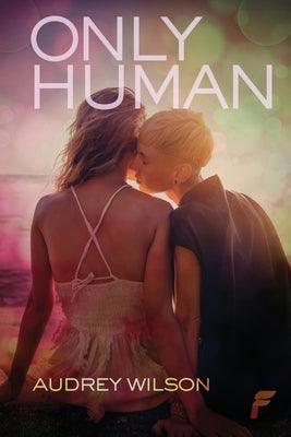 Only Human by Wilson, Audrey