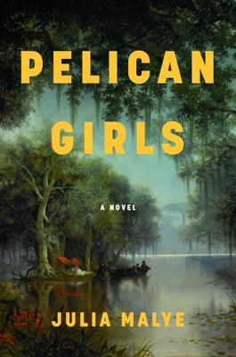 Pelican Girls by Malye, Julia