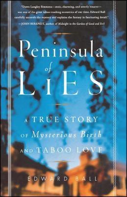Peninsula of Lies: A True Story of Mysterious Birth and Taboo Love - Sapphic Society