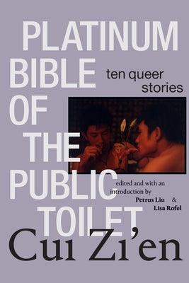 Platinum Bible of the Public Toilet: Ten Queer Stories - Sapphic Society