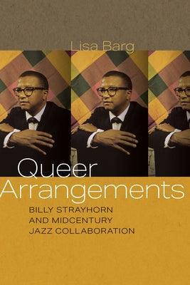 Queer Arrangements: Billy Strayhorn and Midcentury Jazz Collaboration - Sapphic Society