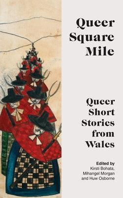 Queer Square Mile: Queer Short Stories from Wales - Sapphic Society