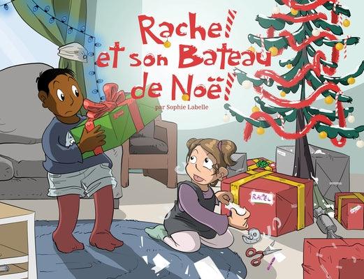 Rachel Et Son Bateau de Noel by LaBelle, Sophie