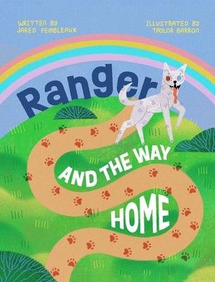 Ranger and the Way Home by Fembleaux, Jared