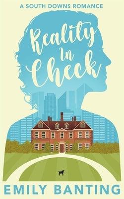 Reality In Check: A Sapphic Celebrity Ice Queen Romance by Banting, Emily