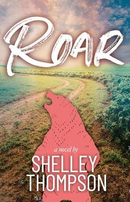 Roar by Thompson, Shelley