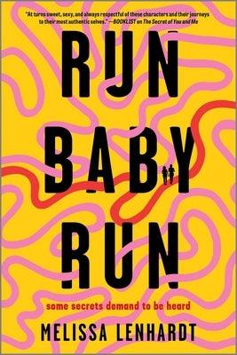 Run Baby Run by Lenhardt, Melissa