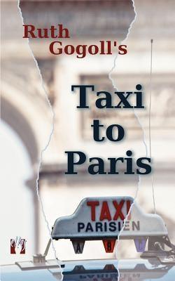 Ruth Gogoll's Taxi to Paris - Sapphic Society