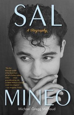 Sal Mineo: A Biography - Sapphic Society