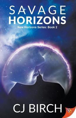 Savage Horizons by Birch, Cj